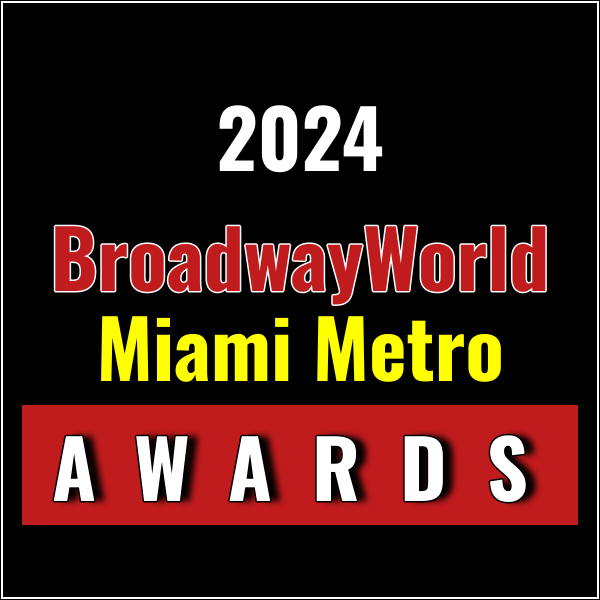 Winners Announced For The 2024 BroadwayWorld Miami Metro Awards