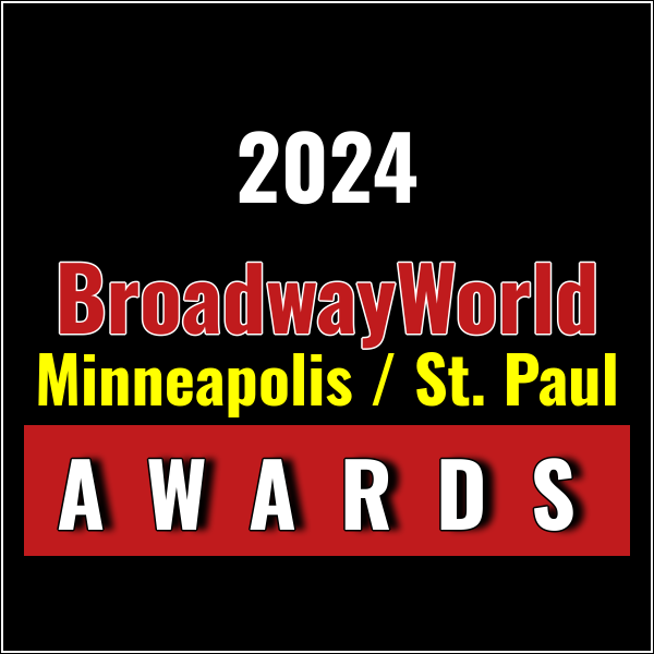 Winners Announced For The 2024 BroadwayWorld Minneapolis / St. Paul Awards