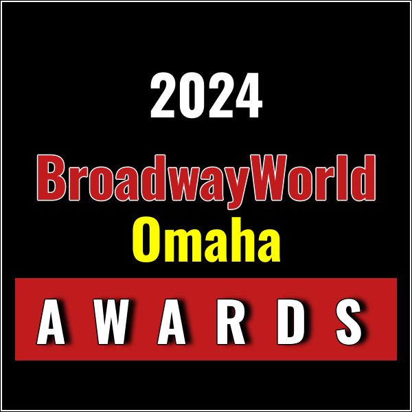 Winners Announced For The 2024 BroadwayWorld Omaha Awards