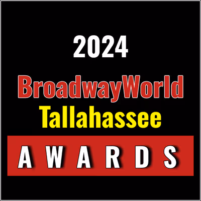 Submit Nominations for the 2024 BroadwayWorld Tallahassee Awards &ndash; 2 Weeks Left!