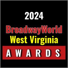 Winners Announced For The 2024 BroadwayWorld West Virginia Awards