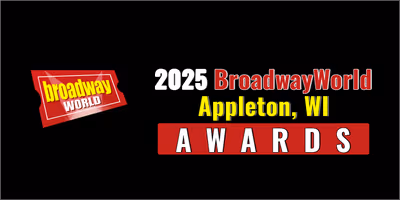 First Standings Announced for the 2025 BroadwayWorld Appleton, WI Awards; RENT Leads Best  Photo