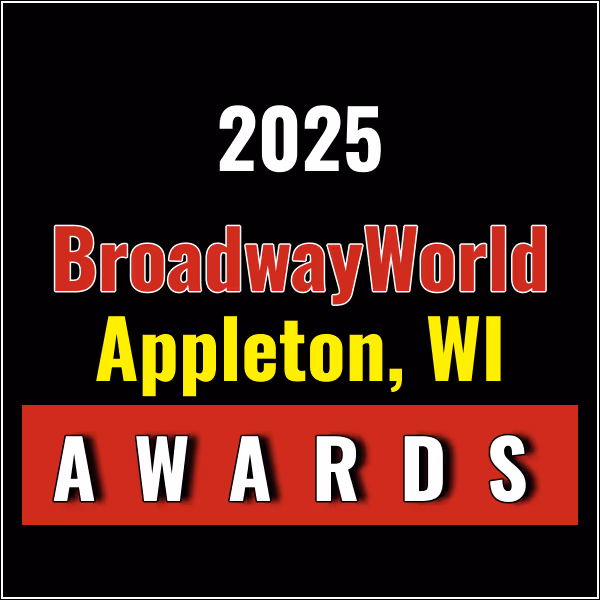 Winners Announced For The 2025 BroadwayWorld Appleton, WI Awards
