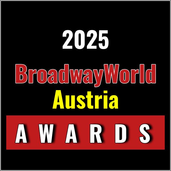 Last Chance to Vote for the 2025 BroadwayWorld Austria Awards; CHESS Leads Best…