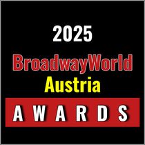 Voting Open for the 2025 BroadwayWorld Austria Awards