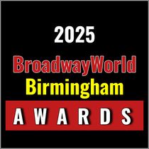 Nominations Open For The 2025 BroadwayWorld Birmingham Awards