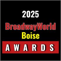 Nominations Open For The 2025 BroadwayWorld Boise Awards