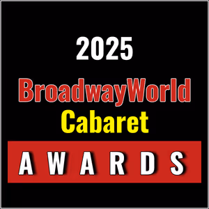 Latest Standings Announced for the 2025 BroadwayWorld Cabaret Awards