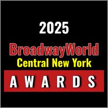 Winners Announced For The 2025 BroadwayWorld Central New York Awards