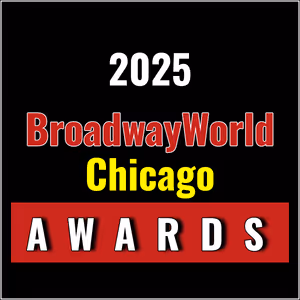 First Standings Announced for the 2025 BroadwayWorld Chicago Awards; JEKYLL & HYDE Leads Best Musical!