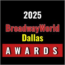First Standings Announced for the 2025 BroadwayWorld Dallas Awards; MATILDA Leads Best Musical!
