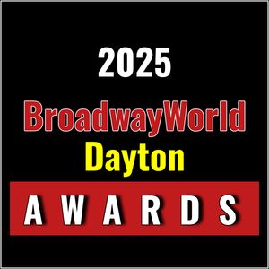 First Standings Announced for the 2025 BroadwayWorld Dayton Awards; THE MUSIC MAN Leads Best Musical!