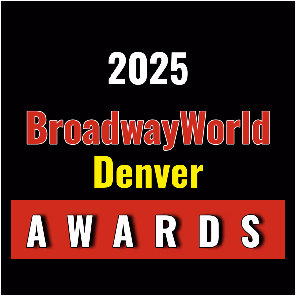 Winners Announced For The 2025 BroadwayWorld Denver Awards