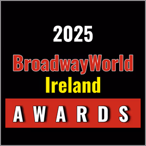First Standings Announced for the 2025 BroadwayWorld Ireland Awards; HAMILTON Leads Best Musical!