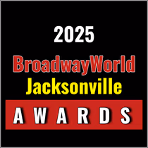 First Standings Announced for the 2025 BroadwayWorld Jacksonville Awards; TUCK EVERLASTING Leads Best Musical!