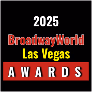 First Standings Announced for the 2025 BroadwayWorld Las Vegas Awards; THE DROWSY CHAPERONE Leads Best Musical!