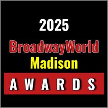 Winners Announced For The 2025 BroadwayWorld Madison Awards