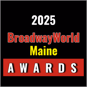 First Standings Announced for the 2025 BroadwayWorld Maine Awards; WAITRESS Leads Best Musical!