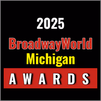 Latest Standings Announced for the 2025 BroadwayWorld Michigan Awards; Stagecrafters Leads Favorite Theatre!