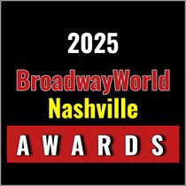 First Standings Announced for the 2025 BroadwayWorld Nashville Awards; WHITE CHRISTMAS Leads Best Musical!