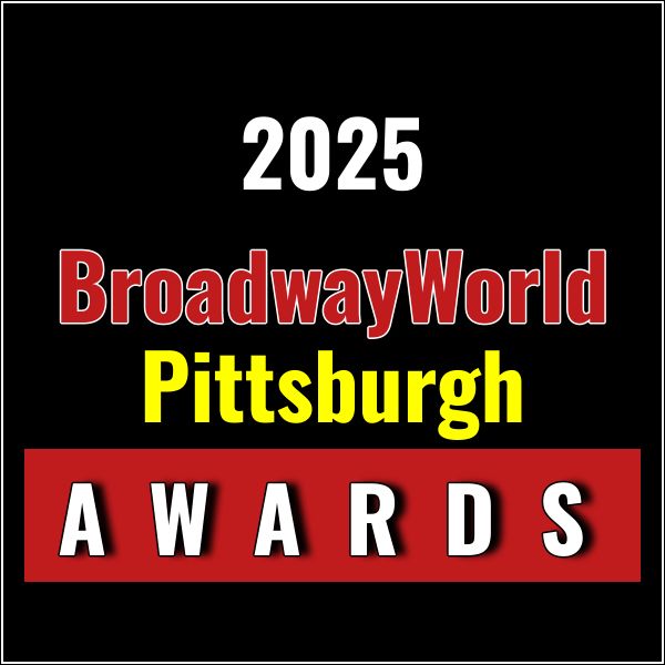 Last Chance to Vote for the 2025 BroadwayWorld Pittsburgh Awards; THE HUNCHBACK OF…