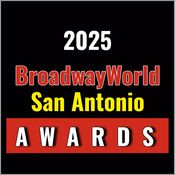 Winners Announced For The 2025 BroadwayWorld San Antonio Awards Photo