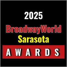 Winners Announced For The 2025 BroadwayWorld Sarasota Awards