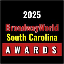 First Standings Announced for the 2025 BroadwayWorld South Carolina Awards; ALL SHOOK UP Leads Best Musical!