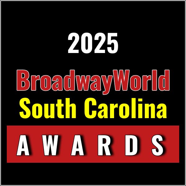Last Chance to Vote for the 2025 BroadwayWorld South Carolina Awards; WATIRESS Leads  Photo