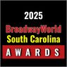 Last Chance To Submit For The 2025 BroadwayWorld South Carolina Awards
