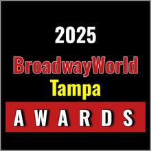 Winners Announced For The 2025 BroadwayWorld Tampa Awards
