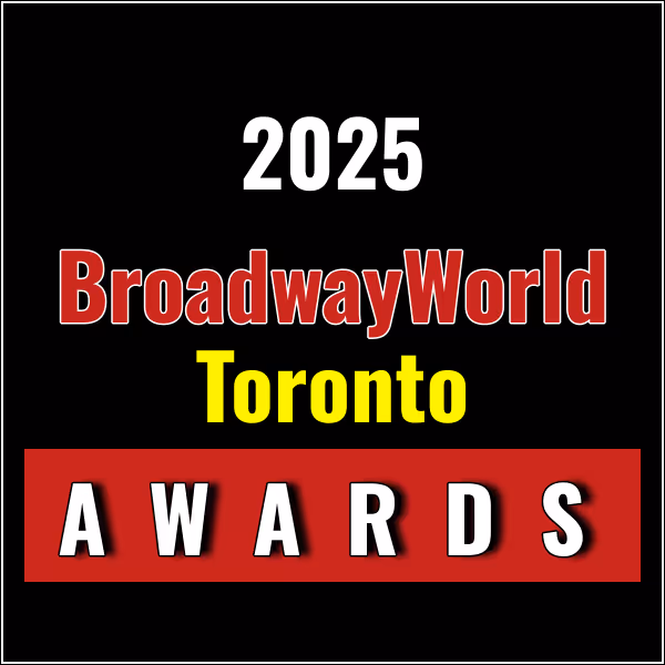 Winners Announced For The 2025 BroadwayWorld Toronto Awards Photo