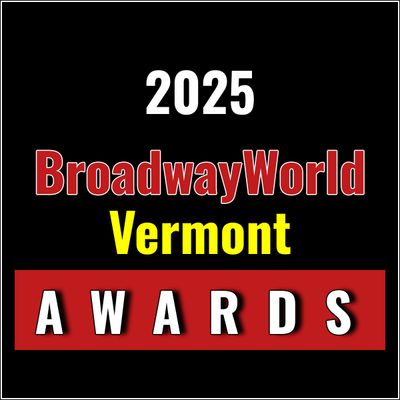 Winners Announced For The 2025 BroadwayWorld Vermont Awards