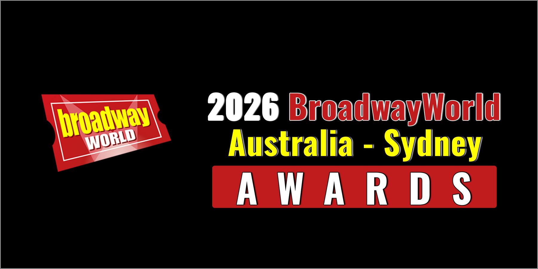 Nominations Open For The 2026 BroadwayWorld Australia - Sydney Awards