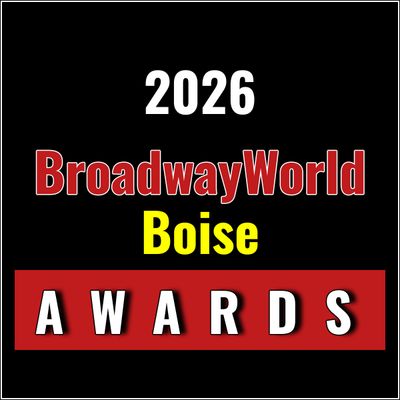 Nominations Open For The 2026 BroadwayWorld Boise Awards