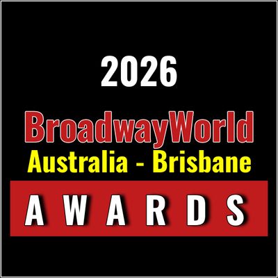 Nominations Open For The 2026 BroadwayWorld Australia - Brisbane Awards