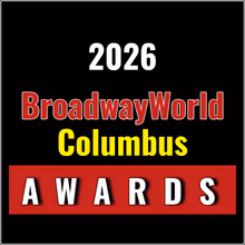 Nominations Open For The 2026 BroadwayWorld Columbus Awards