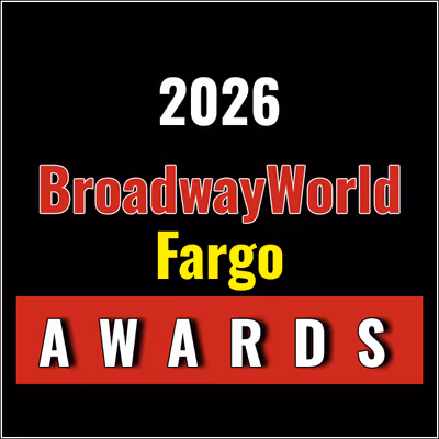 Nominations Open For The 2026 BroadwayWorld Fargo Awards