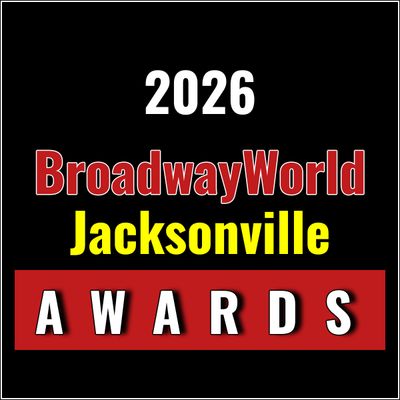 Nominations Open For The 2026 BroadwayWorld Jacksonville Awards