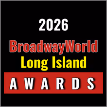 Nominations Open For The 2026 BroadwayWorld Long Island Awards