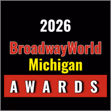 Nominations Open For The 2026 BroadwayWorld Michigan Awards