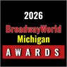 Nominations Open For The 2026 BroadwayWorld Michigan Awards