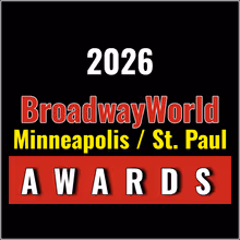 Nominations Open For The 2026 BroadwayWorld Minneapolis / St. Paul Awards