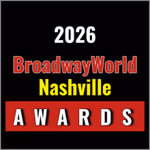 Nominations Open For The 2026 BroadwayWorld Nashville Awards
