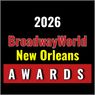 Nominations Open For The 2026 BroadwayWorld New Orleans Awards