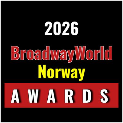 Nominations Open For The 2026 BroadwayWorld Norway Awards