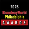 Nominations Open For The 2026 BroadwayWorld Philadelphia Awards