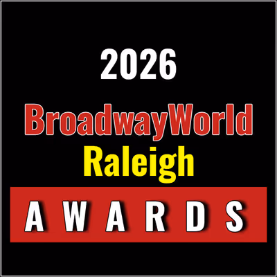 Nominations Open For The 2026 BroadwayWorld Raleigh Awards