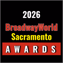 Nominations Open For The 2026 BroadwayWorld Sacramento Awards