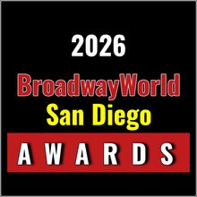 Nominations Open For The 2026 BroadwayWorld San Diego Awards